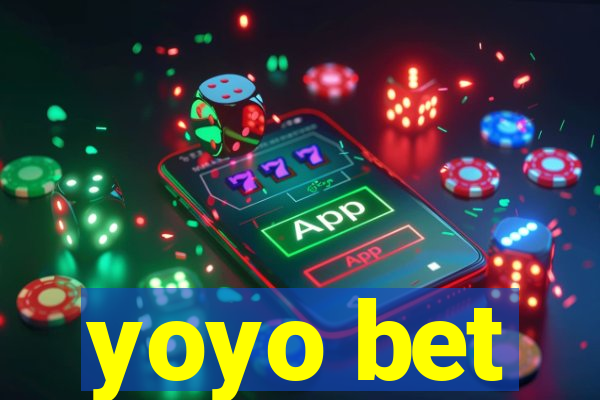 yoyo bet